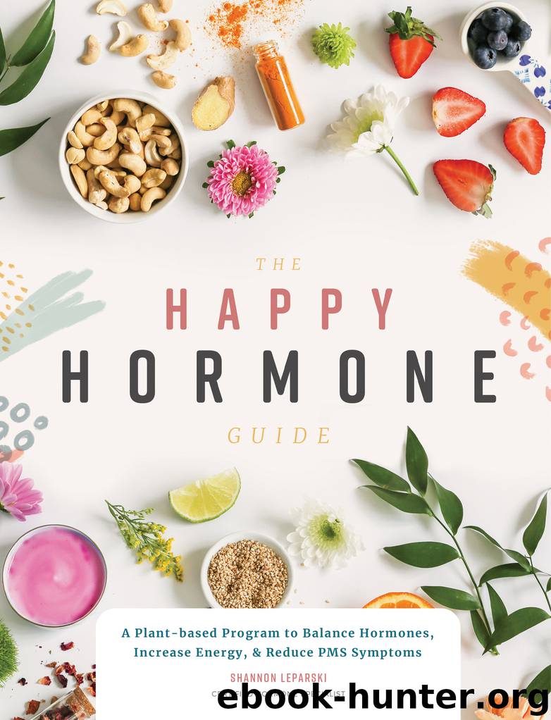 The Happy Hormone Guide by Shannon Leparski