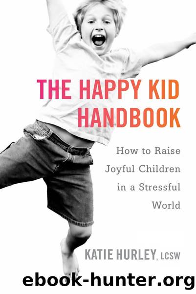 The Happy Kid Handbook by Katie Hurley