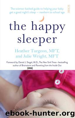 The Happy Sleeper by Siegel Daniel J. Wright Julie Turgeon Heather
