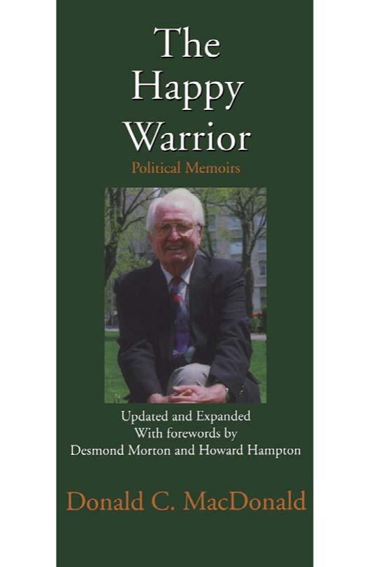 The Happy Warrior: Political Memoirs by Donald C. Macdonald