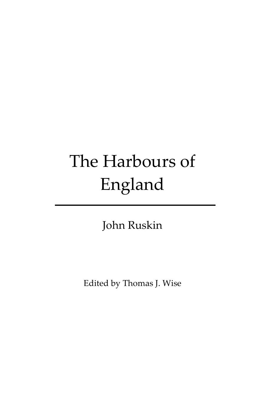 The Harbours of England (Illustrated Edition) by John Ruskin