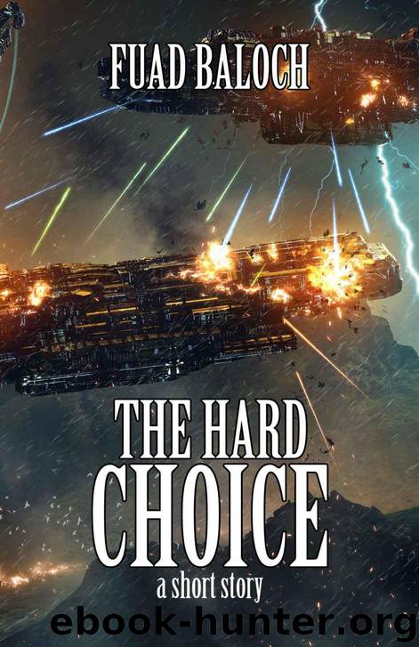 The Hard Choice by Fuad Baloch