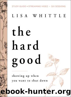 The Hard Good Study Guide plus Streaming Video by Lisa Whittle