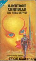 The Hard Way Up by Arthur Bertram Chandler