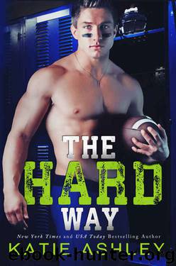 The Hard Way by Katie Ashley