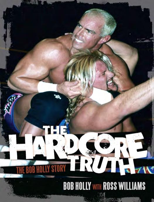 The Hardcore Truth by Bob Holly