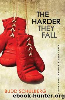 The Harder They Fall by Budd Schulberg