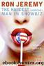 The Hardest Man in Showbiz by Ron Jeremy