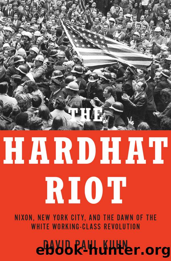 The Hardhat Riot by David Paul Kuhn