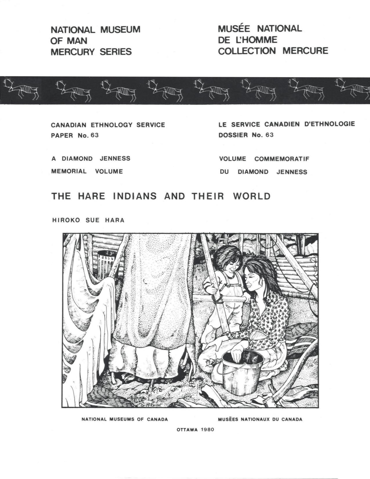 The Hare Indians and Their World (Hareskin, Great Bear Lake, Sahtu Dene, Dene) by Hiroko Sue Hara