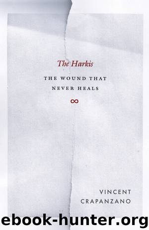 The Harkis: The Wound That Never Heals by Vincent Crapanzano