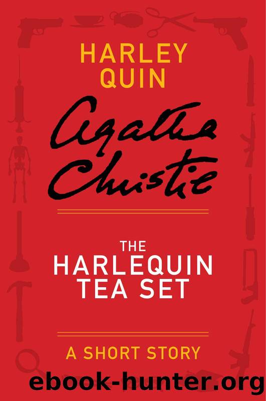 The Harlequin Tea Set by Agatha Christie