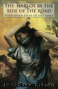 The Harlot by The Side of The Road: Forbidden Tales of The Bible