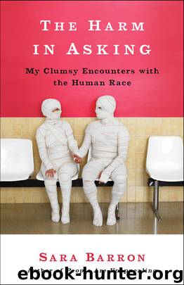 The Harm in Asking by Sara Barron