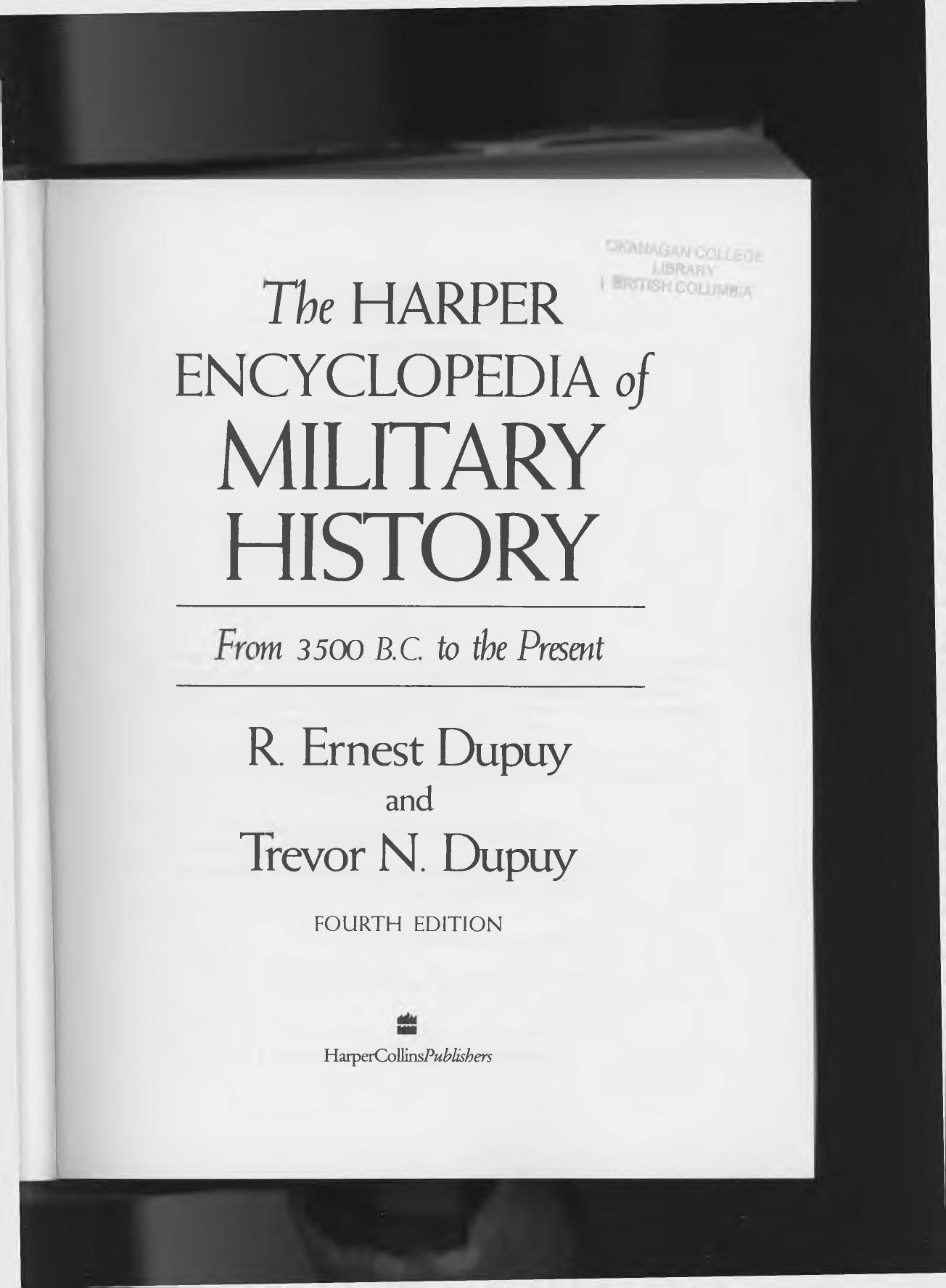The Harper encyclopedia of military history : from 3500 BC to the present by R Ernest Dupuy; Trevor N Dupuy