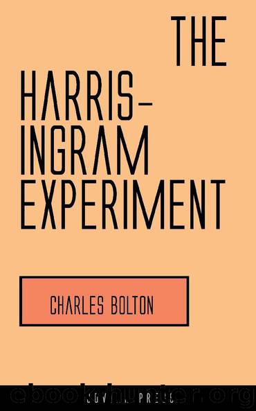 The Harris-Ingram Experiment by Charles Bolton