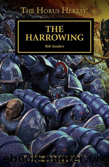 The Harrowing (The Horus Heresy Series) by Rob Sanders