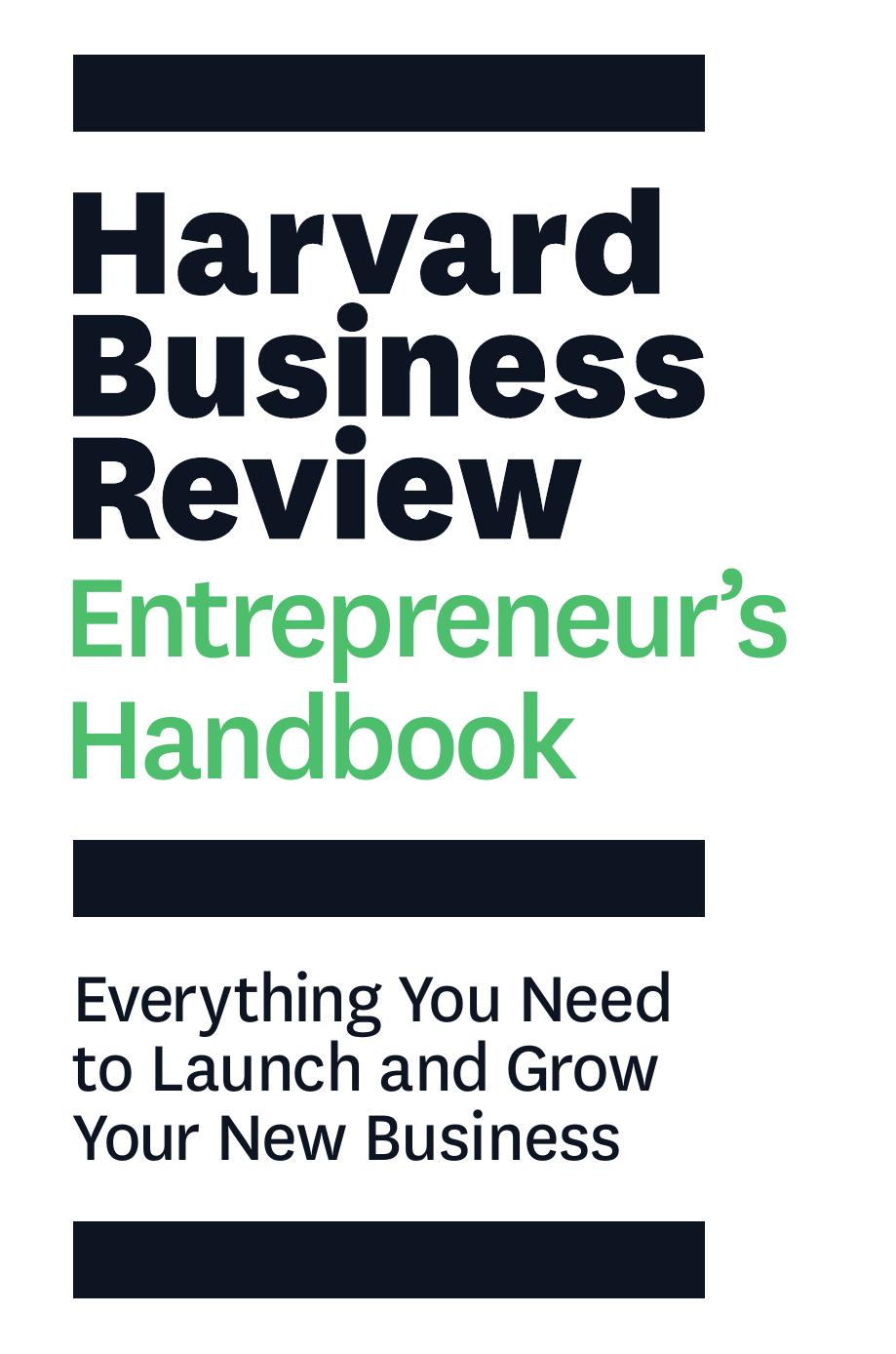 The Harvard Business Review Entrepreneur's Handbook by Unknow