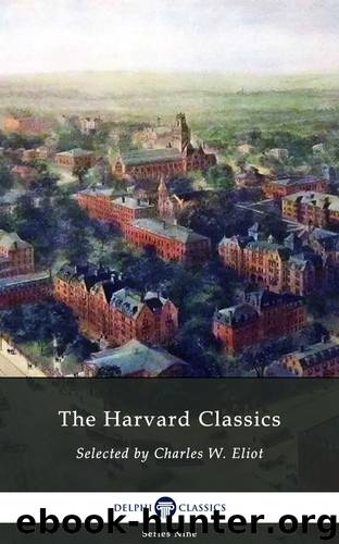 The Harvard Classics by Charles W Eliot (ed)