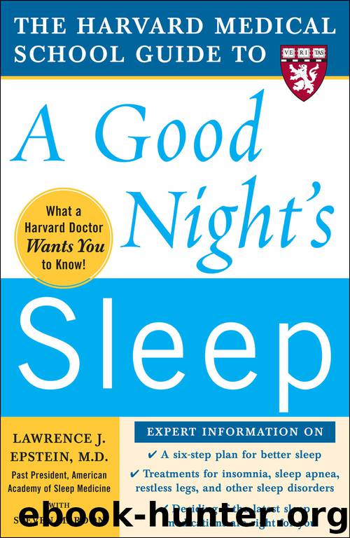 The Harvard Medical School Guide to a Good Night's Sleep by Lawrence Epstein & Steven Mardon