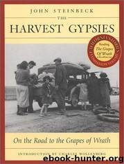 The Harvest Gypsies by John Steinbeck & Charles Wollenberg