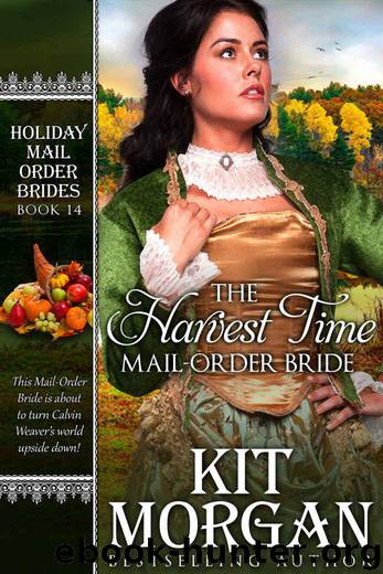 The Harvest Time Mail-Order Bride (Holiday Mail-Order Brides Book 14) by Morgan Kit