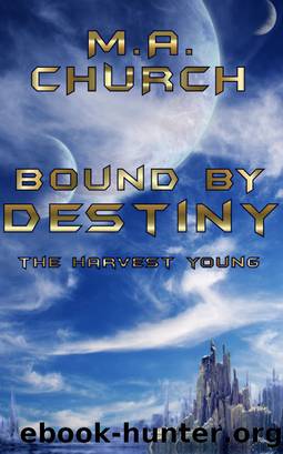 The Harvest Young: Bound by Destiny by MA Church