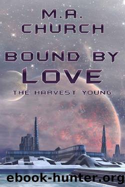 The Harvest Young- Bound by Love by M A Church