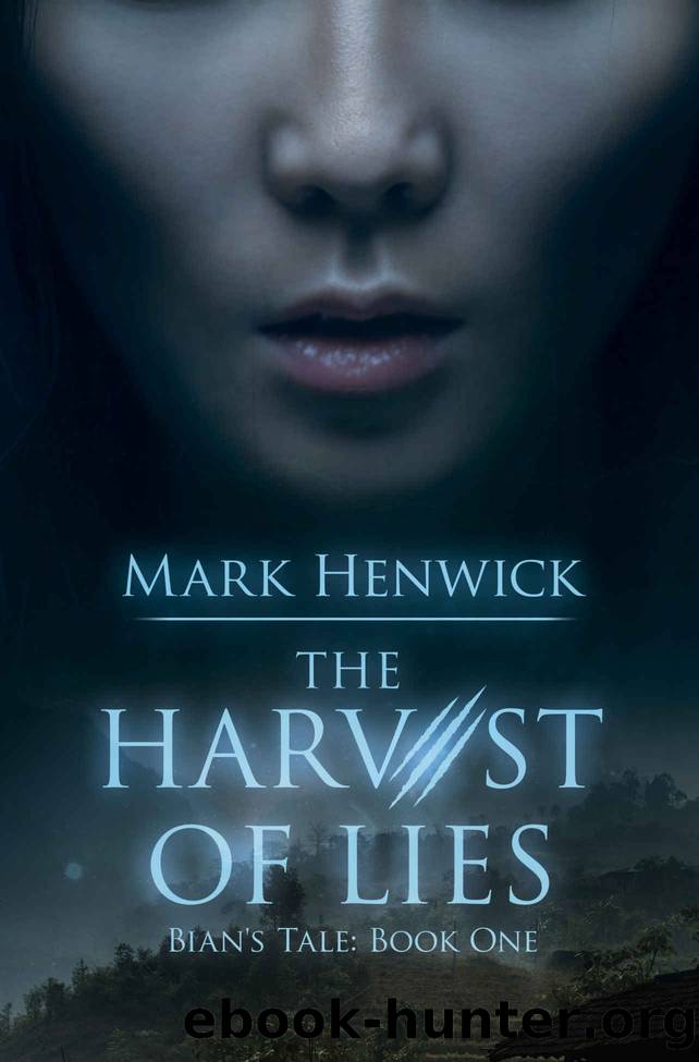 The Harvest of Lies: An Athanate Novel of Nineteenth Century Saigon (Bian's Tale Book 1) by Mark Henwick