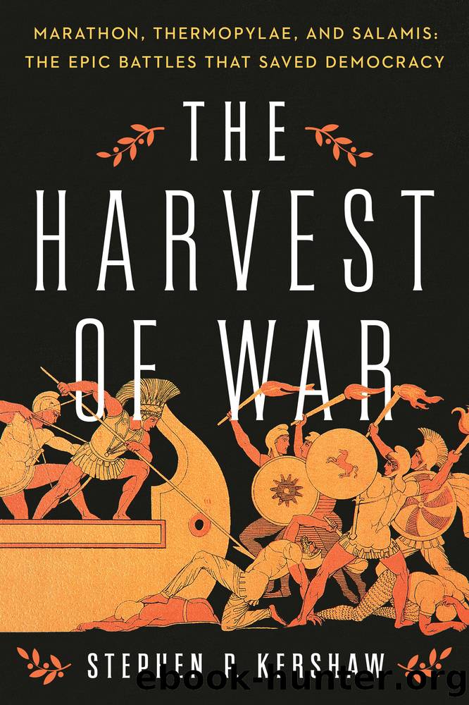 The Harvest of War by Stephen P. Kershaw