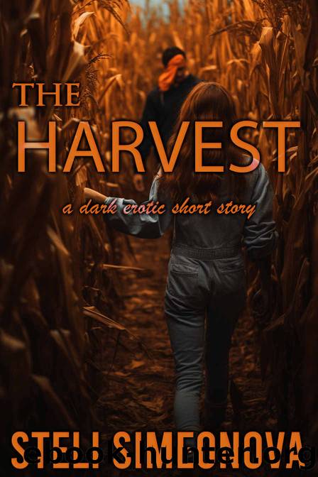 The Harvest: A dark erotic short story by Steli Simeonova