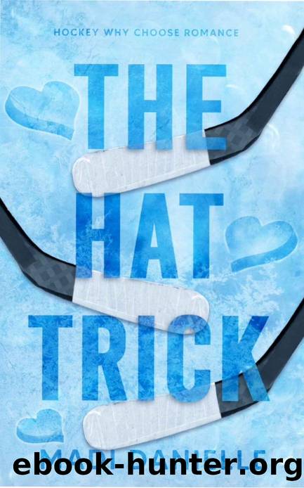 The Hat Trick by Madi Danielle