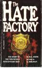 The Hate Factory by G. Hirliman