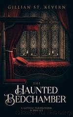 The Haunted Bedchamber by Gillian St. Kevern