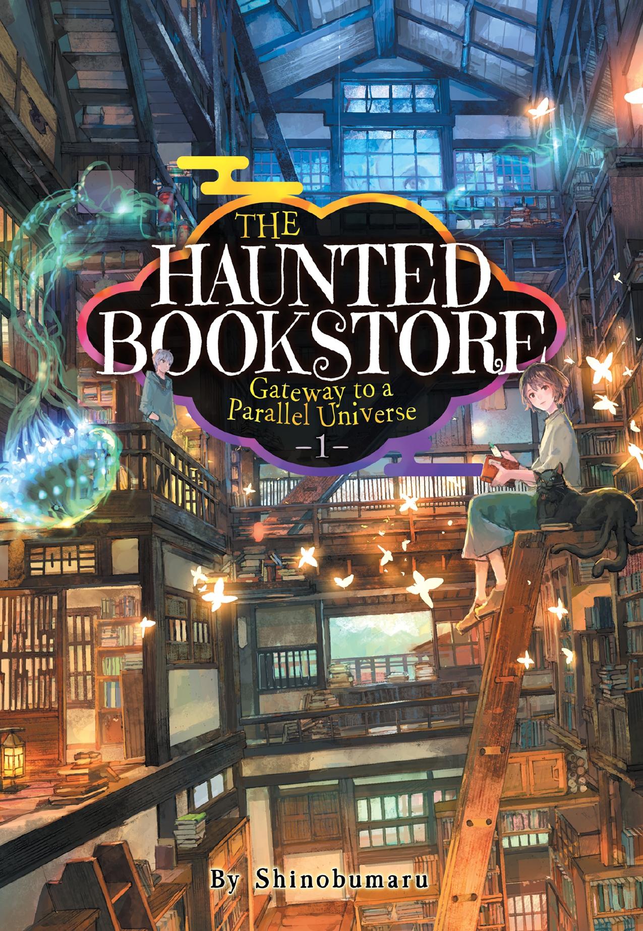 The Haunted Bookstore - Gateway to a Parallel Universe Vol. 1 - The Spirit Daughter and the Exorcist Son by Shinobumaru
