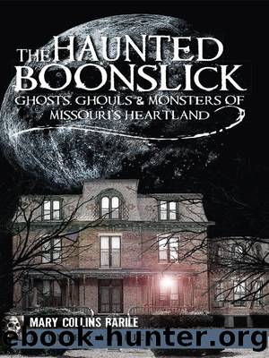 The Haunted Boonslick by Mary Collins Barile