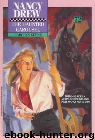 The Haunted Carousel by Carolyn Keene