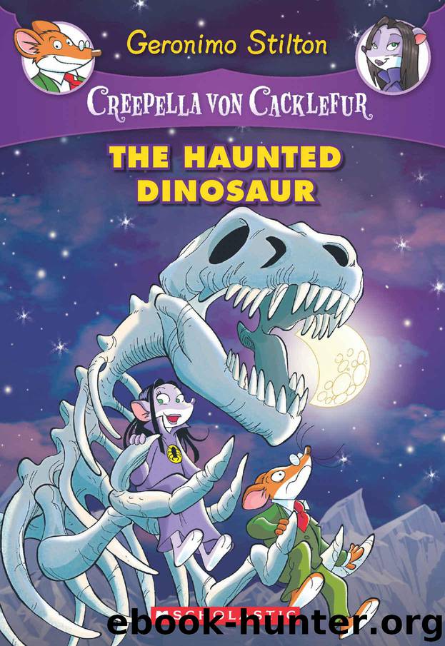 The Haunted Dinosaur (Creepella von Cacklefur #9) by Geronimo Stilton