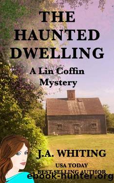 The Haunted Dwelling (A Lin Coffin Mystery Book 14) by J A Whiting