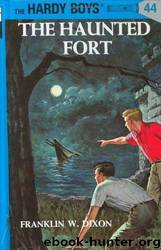 The Haunted Fort by Franklin W. Dixon; R. H. Tandy