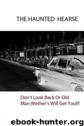 The Haunted Hearse by Drac Von Stoller