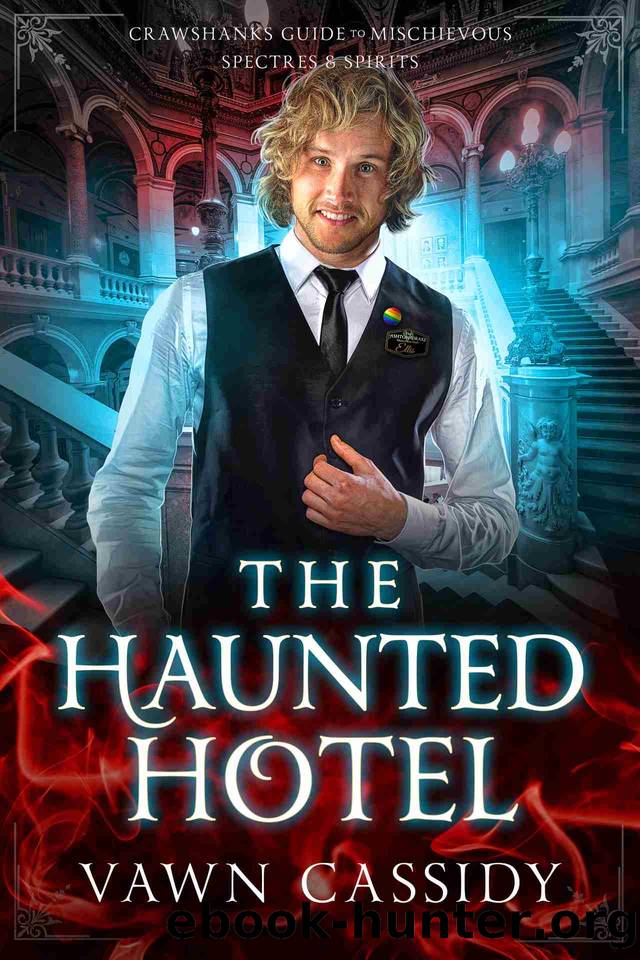 The Haunted Hotel by Vawn Cassidy
