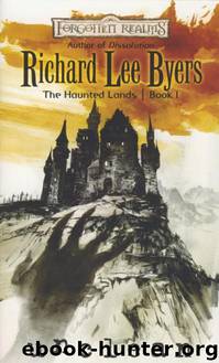 The Haunted Lands: Book I - Unclean by Richard Lee Byers