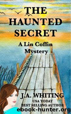 The Haunted Secret (A Lin Coffin Mystery Book 15) by J A Whiting
