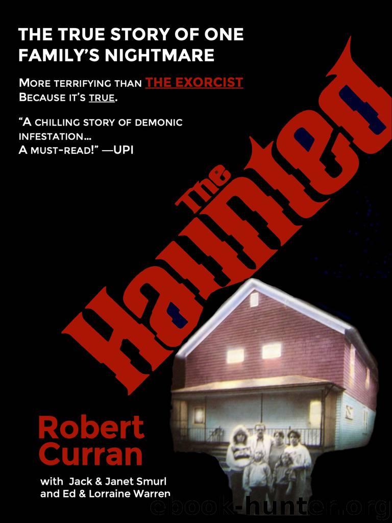 The Haunted: One Family's Nightmare by Ed Warren
