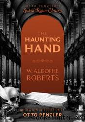 The Haunting Hand by W. Adolphe Roberts