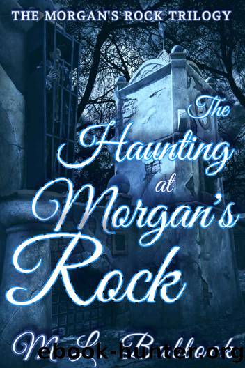 The Haunting at Morgan's Rock by M. L. Bullock
