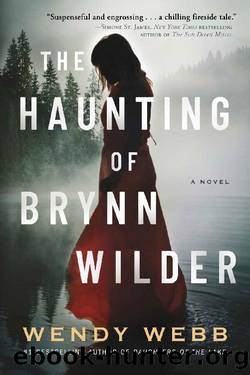The Haunting of Brynn Wilder: A Novel by Wendy Webb