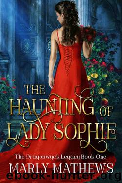 The Haunting of Lady Sophie by Marly Mathews