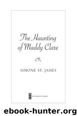 The Haunting of Maddy Clare by St. James Simone